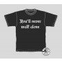 You'll never walk alone T-Shirt